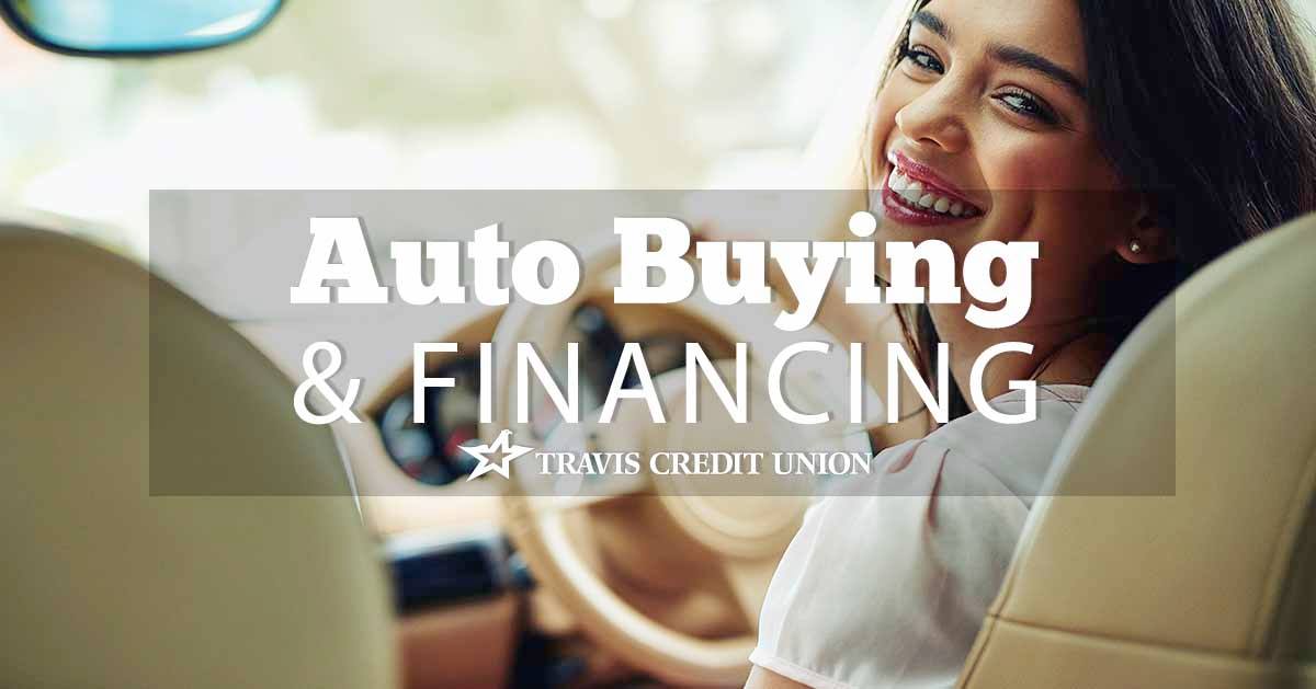 Travis Credit Union Auto Buying And Financing