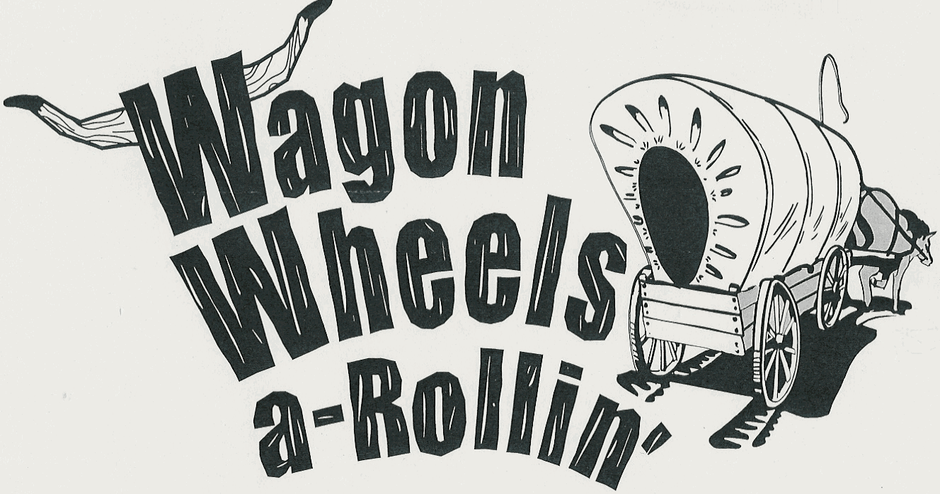 Wagons Wheels A-Rollin
