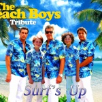EL CAMPANIL THEATRE PRESENTS: SURF'S UP--AMERICA'S PREMIER BEACH BOYS PARTY BAND